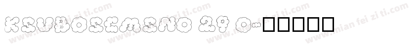 KSUBOSCMSN0 29 0字体转换